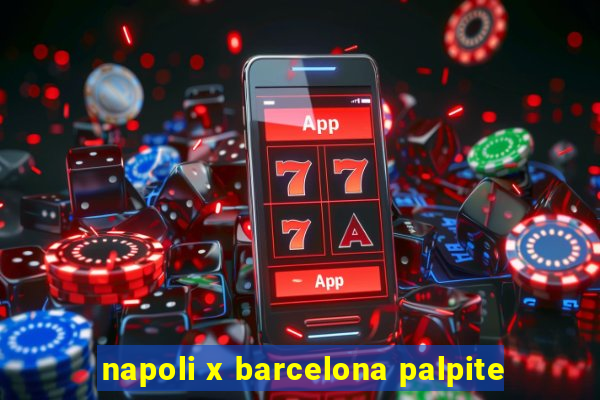 napoli x barcelona palpite